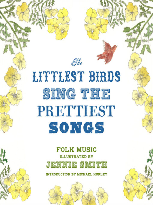 Title details for The Littlest Birds Sing Prettiest Songs by Jennie Smith - Available
